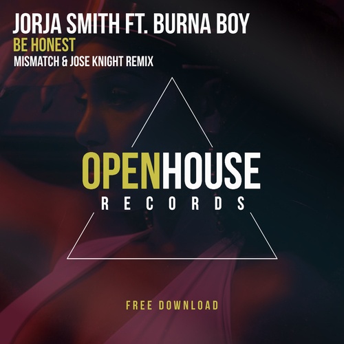 Jorja Smith Ft. Burna Boy-Be Honest (mismatch (uk) & Jose Knight Remix)