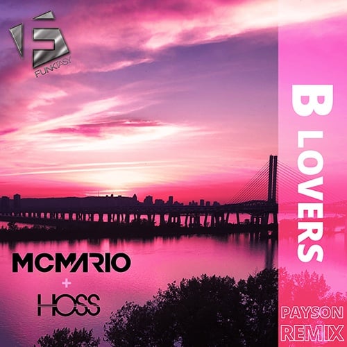 Mc Mario & Hoss, PAYSON-Be Lovers