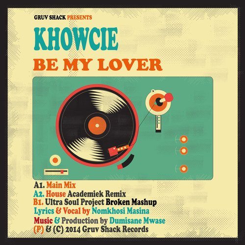 Khowcie-Be My Lover (incl. Ultra Soul Project Mix)