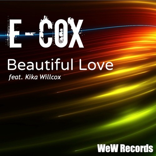 E-cox-Beautiful Love Feat.kika Willcox (original Mix)