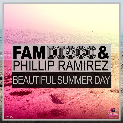 Fam Disco & Phillip Ramirez-Beautiful Summer Day