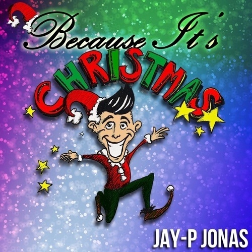 Jay-p Jonas-Because It's Christmas