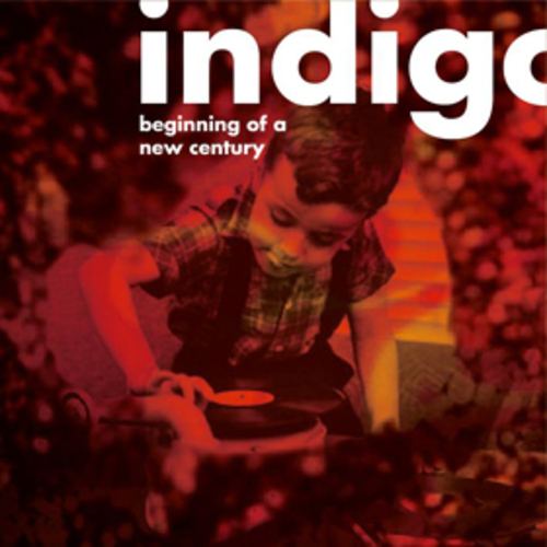 Indigo-Beginning Of A New Century