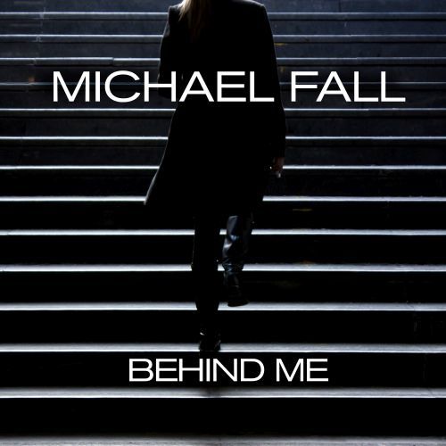 Michael Fall -Behind Me