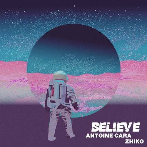 Antoine Cara & Zhiko-Believe