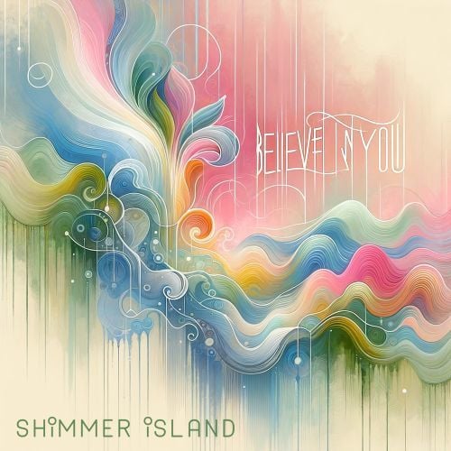 Shimmer Island-Believe In You