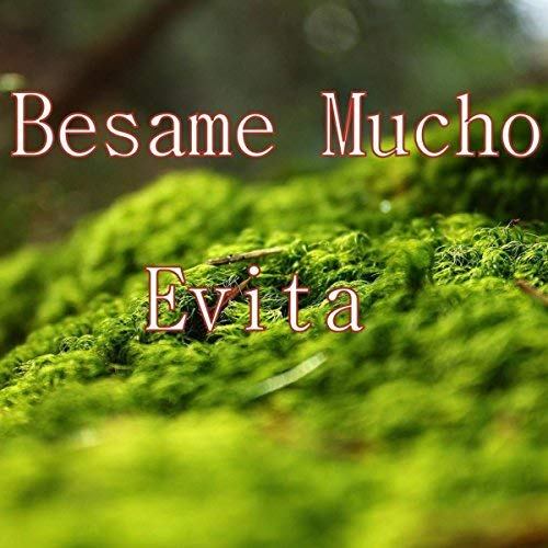 Evita-Besame Mucho