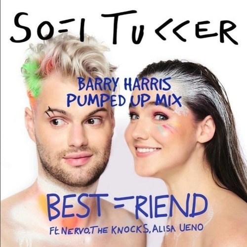 Sofi Tukker, Barry Harris -Best Friend