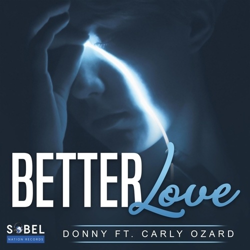 Donny Ft. Carly Ozard, Joe Gillan, SPare Extended Mix, E39, Spare, Larry Peace, Okjames-Better Love