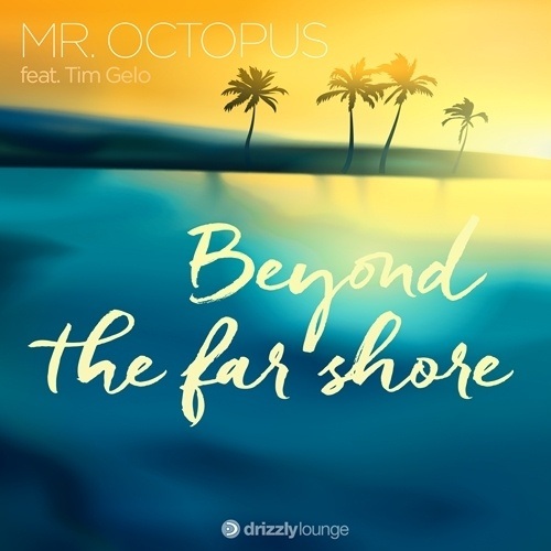 Mr. Octopus-Beyond The Far Shore