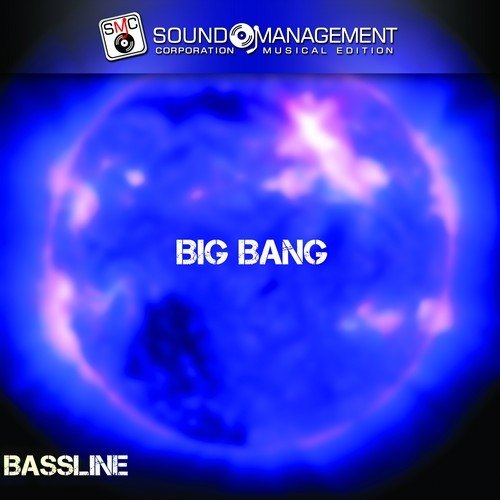 Bassline-Big Bang