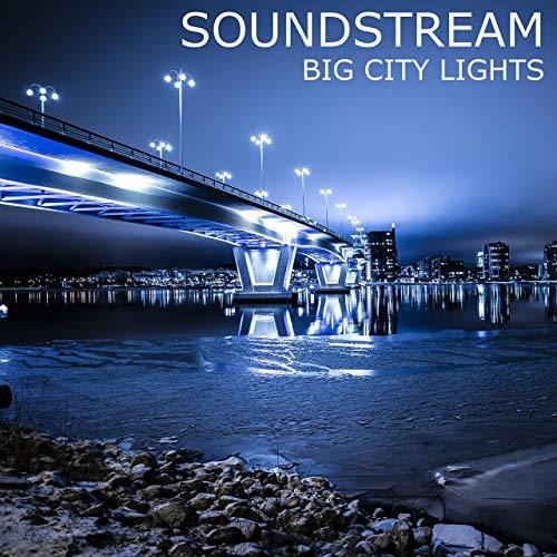 Soundstream-Big City Lights