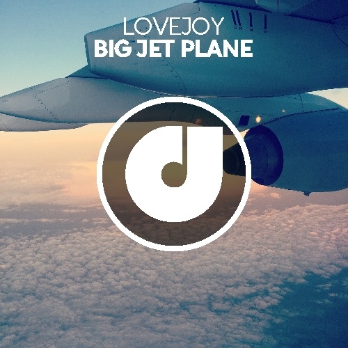LoveJoy, House Bros, Jay Caruso-Big Jet Plane