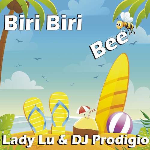 Lady Lu & Dj Prodigio-Biri Biri Bee