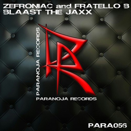 Zefroniac & Fratello B-Blaast The Jaxx