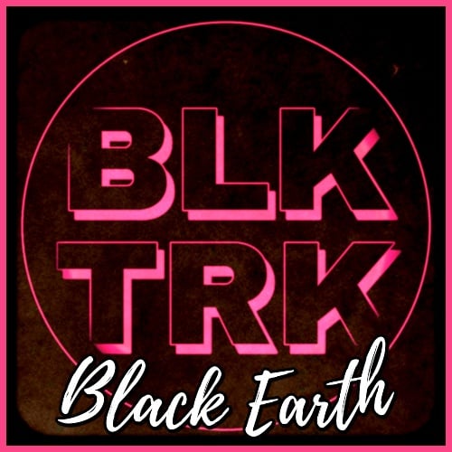 BLK TRK-Black Earth
