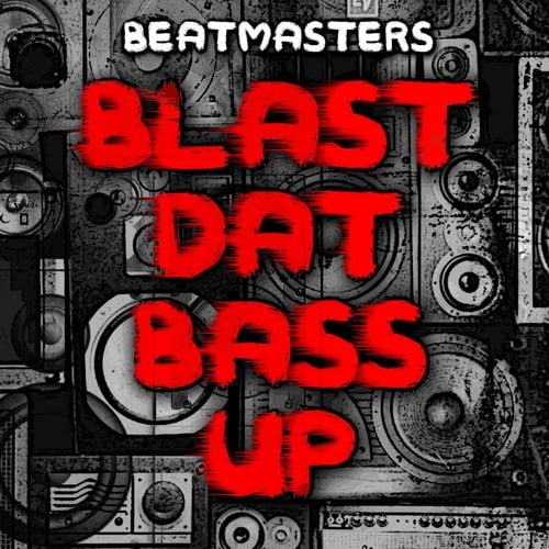 Blast Dat Bass Up