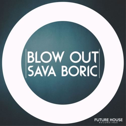 Sava Boric-Blow Out