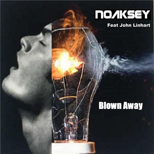 Noaksey Feat John Linhart-Blown Away