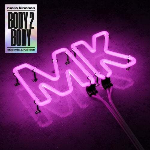 Mk-Body 2 Body (club Mix + Rub Dub)
