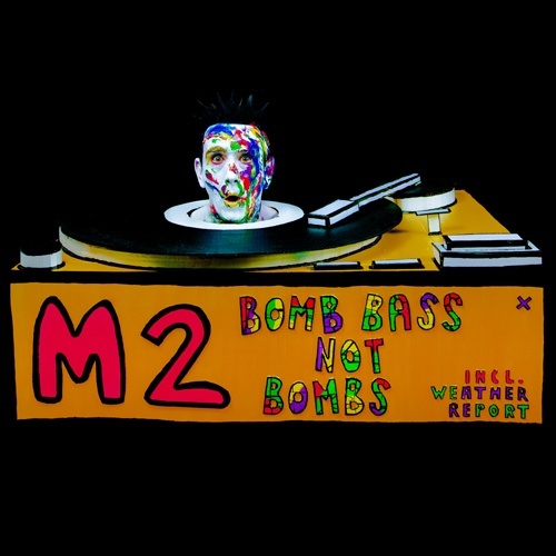 M2-Bomb Bass Not Bombs