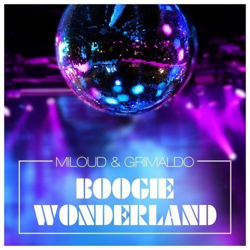 Miloud & Grimaldo, Mike Silence, Calenzo, Margin-Boogie Wonderland