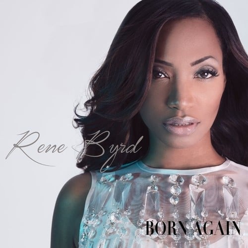 Rene Byrd-Born Again