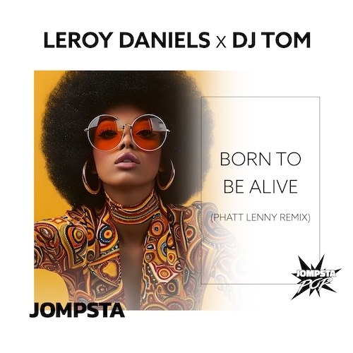 Born To Be Alive (phatt Lenny Remix)