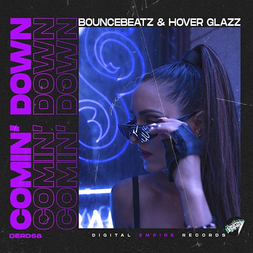 Bouncebeatz & Hover Glazz - Comin' Down