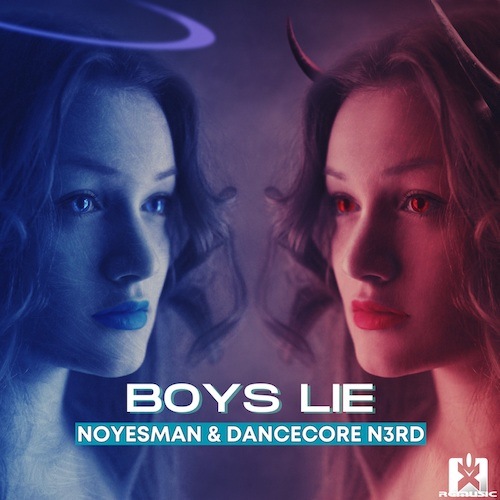 Noyesman, Dancecore N3rd-Boys Lie