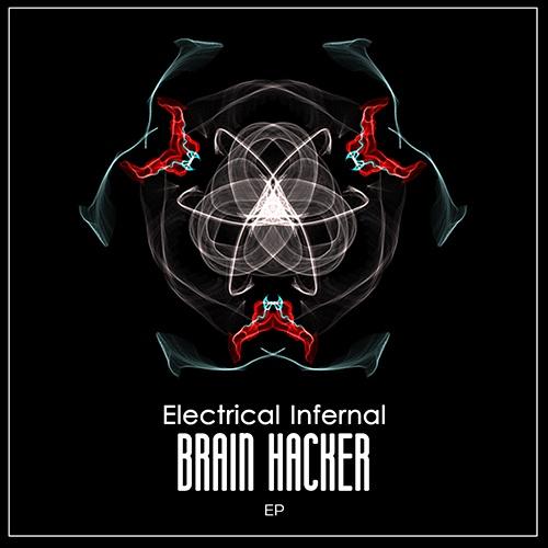 Electrical Infernal-Brain Hacker [ep]