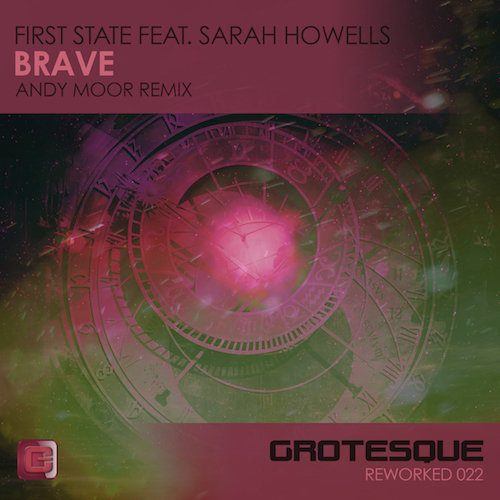 First State Ft. Sarah Howells, Andy Moor-Brave