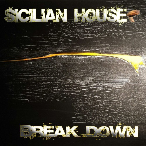 Sicilian House-Break Down