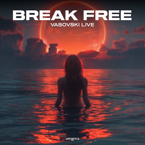 Vasovski Live-Break Free