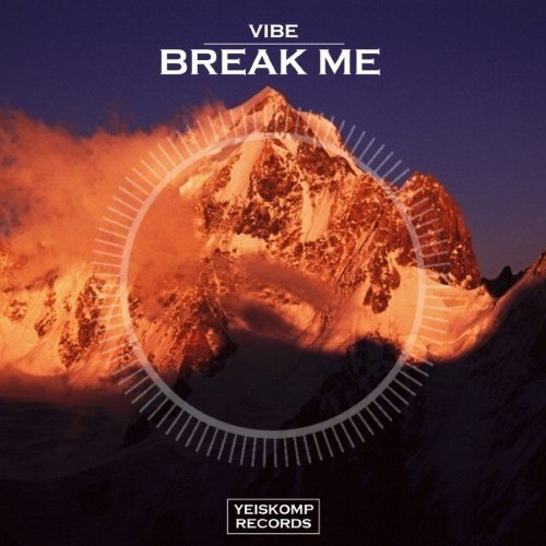 Vibe-Break Me