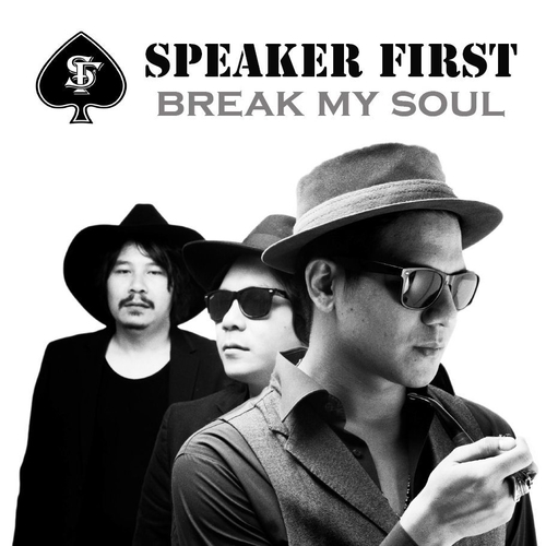 Speaker First-Break My Soul