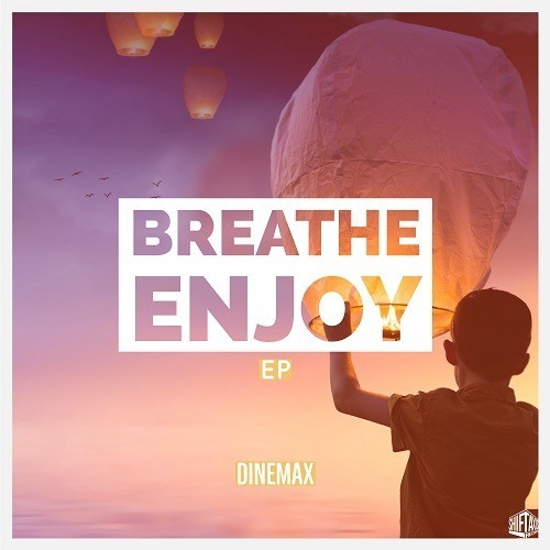 Dinemax-Breathe Enjoy Ep
