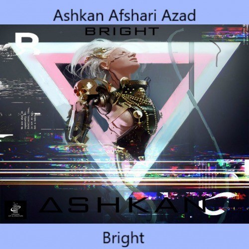 Ashkan Afshari Azad-Bright