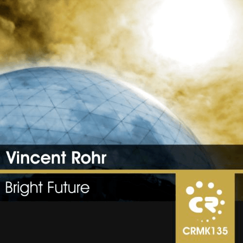Vincent Rohr-Bright Future