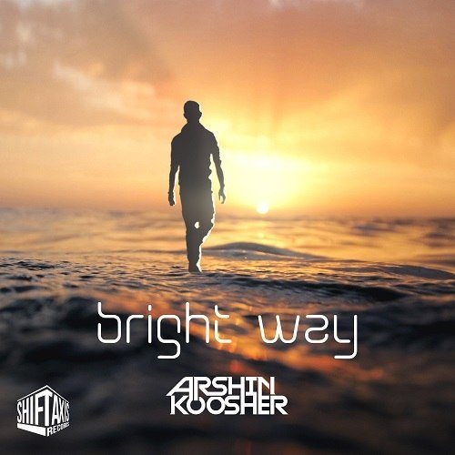 Arshin Koosher -Bright Way
