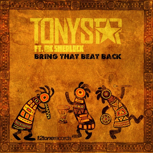 Tony Star Feat. Mc Sherlock-Bring That Beat Back