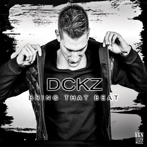 Dckz-Bring That Beat