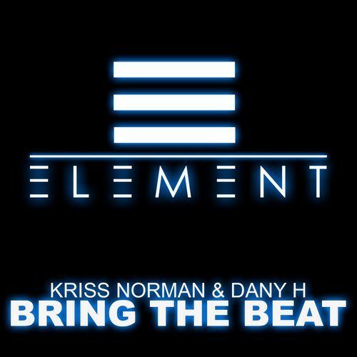 Kriss Norman & Dany H-Bring The Beat