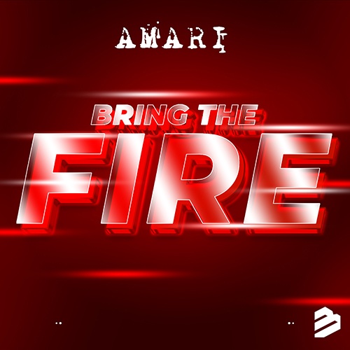 Amari-Bring The Fire