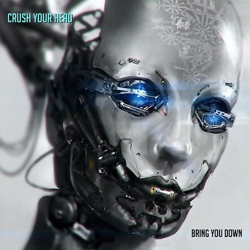 Crush Your Head, B.infinite, Chris Cowley, Inve & Forsi -Bring You Down