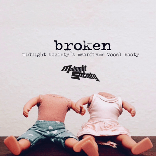 Broken (midnight Society Mix)