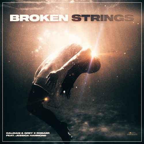 Calmani & Grey X Robaer Feat. Jessica Hammond-Broken Strings
