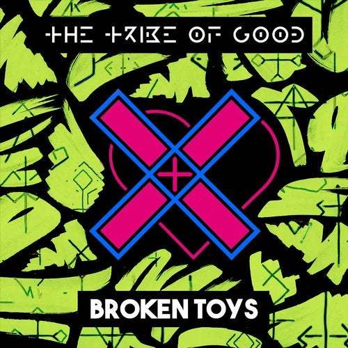 The Tribe Of Good-Broken Toys
