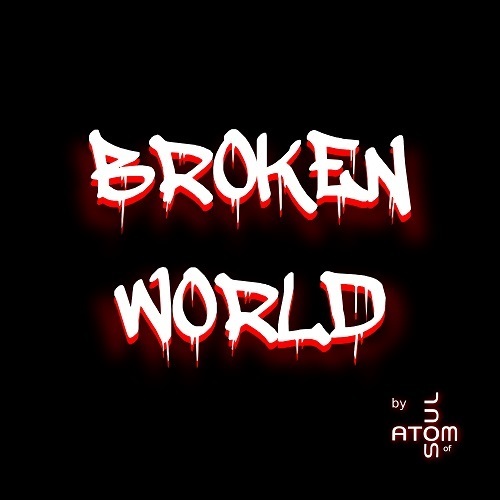 Atom Of Soul-Broken World
