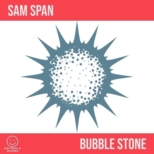 Sam Span-Bubble Stone